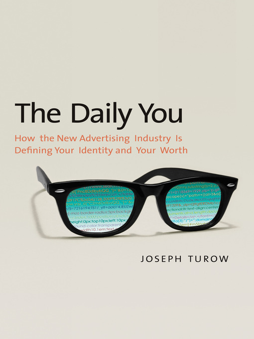 Title details for The Daily You by Joseph Turow - Available